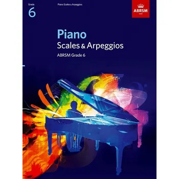 Piano Scales Arpeggios, Grade 6 - stupnice a akordy na klavr 588299