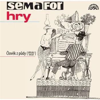 Semafor Hry Člověk z půdy Audiokniha