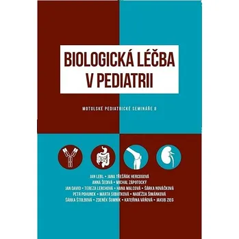 Biologická léčba v pediatrii: Motolské pediatrické semináře 8 Kniha