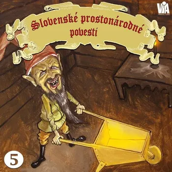 Slovenské prostonárodné povesti dľa P. E. Dobšinského (piata séria) Audiokniha