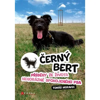 Kniha Černý Bert - příběhy ze života nehorázně spokojeného psa Ekniha