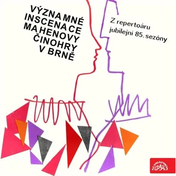 Významné inscenace Mahenovy činohry v Brně Audiokniha