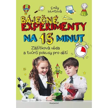 Báječné experimenty na 15 minut - Emily Huntová (E-Kniha)