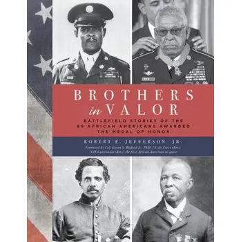 Cestování Brothers in Valor - Jefferson, Jr., Robert F. [EN] (2022, Měkká, Rowman & Littlefield)