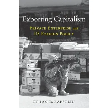 Cizojazyčná kniha Exporting Capitalism - Kapstein, Ethan B.
