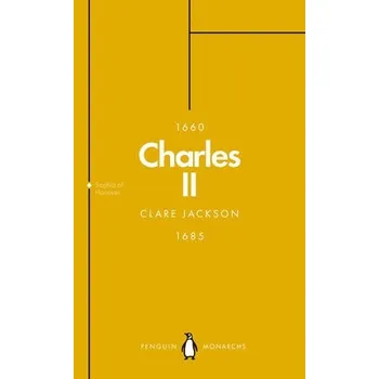 Cizojazyčná kniha Charles II (Penguin Monarchs) - Jackson, Clare