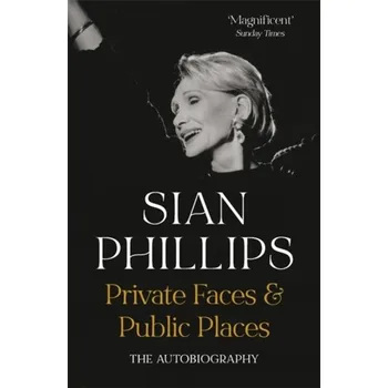 Kniha Private Faces and Public Places - Phillips, Sian
