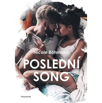 Kniha Poslední song - Nicole Bohm (E-Kniha)
