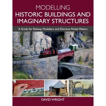 Cizojazyčná kniha Modelling Historic Buildings and Imaginary Structures - Wright, David