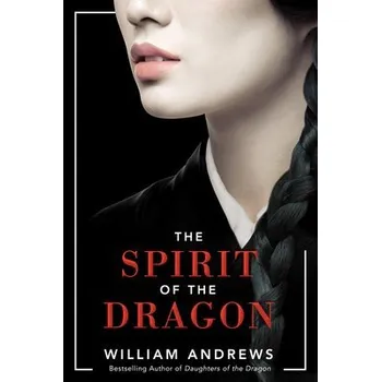 Cizojazyčná kniha Spirit of the Dragon - Andrews, William