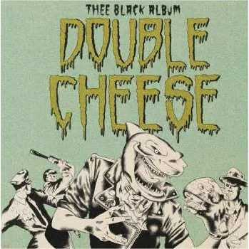 Zahraniční hudba LP Double Cheese: Thee Black Album CLR 2022 Green Splattered Vinyl