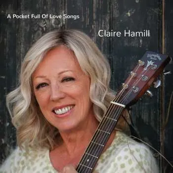 Zahraniční hudba CD Claire Hamill: A Pocket Full Of Love Songs 2022