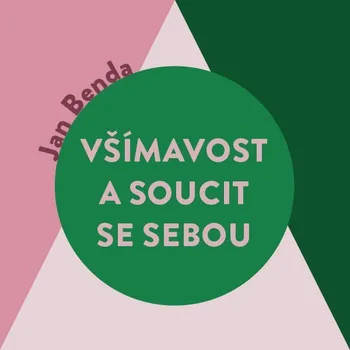 Všímavost a soucit se sebou Audiokniha
