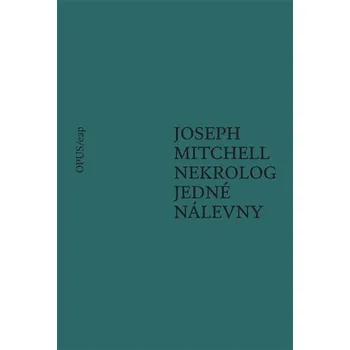 Nekrolog jedné nálevny - Joseph Mitchell