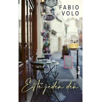 Ešte jeden deň - Volo Fabio