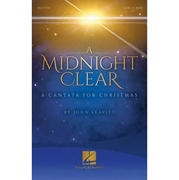 A Midnight Clear - A Cantata for Christmas - pro sbor SATB