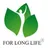 For Long Life