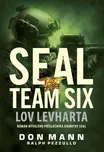 Seal Team Six: Lov Levharta - Don Mann…