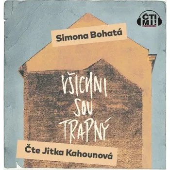 Všichni sou trapný - Simona Bohatá - audiokniha