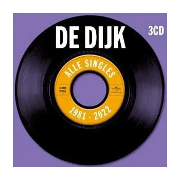 Zahraniční hudba 3CD De Dijk: Alle Singles 1981 - 2022 2022