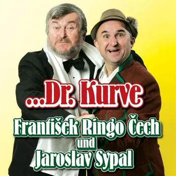 ...Dr. Kurve - František Ringo Čech - audiokniha