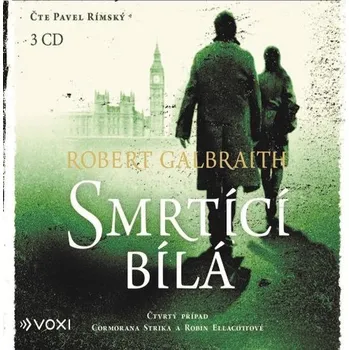 Smrtící bílá - Robert Galbraith - audiokniha