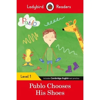 Kniha Ladybird Readers Level 1 - Pablo - Pablo Chooses his Shoes (ELT Graded Reader) - Ladybird; Pablo