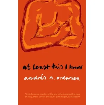 Literární biografie At Least This I Know - Ordorica, Andres