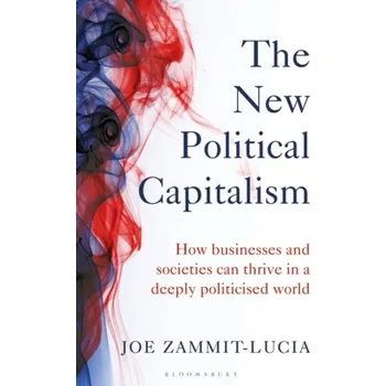 The New Political Capitalism - Zammit-Lucia, Joe