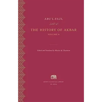 The History of Akbar - Abu'l-Fazl [EN] (2022, Firma, Harvard University Press)