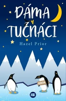 Dáma a tučňáci - Hazel Prior (2022, pevná)