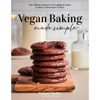 Vegan Baking Made Simple - Mehta, Saloni