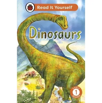 Příroda Dinosaurs: Read It Yourself - Level 1 Early Reader - Ladybird