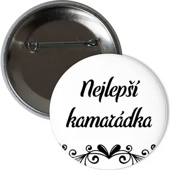 Odznáček s potiskem Placka Nejlepší kamarádka - tým nevěsty