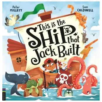 První čtění This is the Ship that Jack Built - Millett, Peter