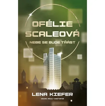 Ofélie Scaleová Nebe se bude třást (2) - Lena Kiefer