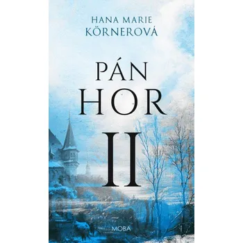 Kniha Pán hor II - Hana Marie Körnerová (2024) [E-kniha]