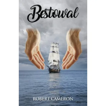 Beletrie pro dospělé Bestowal - Cameron Robert W.