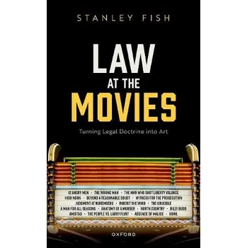 Cizí jazyk Law at the Movies - Fish, Prof Stanley (Davidson-Kahn Distinguished University Professor and Professor of Law, Davidson-Kahn Distinguished University Professor and Professor of Law, Florida International University)