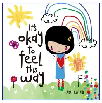První čtění It's Okay to Feel This Way - Biviano, Sara [EN] (2024, Brožovaná, Starfish Bay Children's Books)
