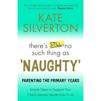 There's Still No Such Thing As 'Naughty' - Silverton, Kate