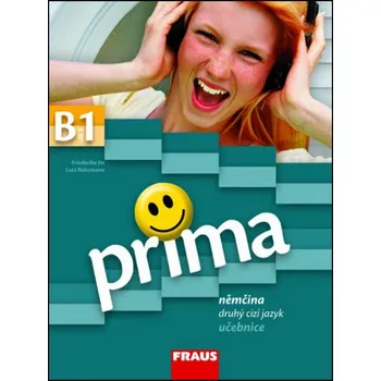 Cizí jazyk Prima B1 Němčina jako druhý cizí jazyk učebnice - Friederike Jin, Magdalena Michalak, Lutz Rohrmann