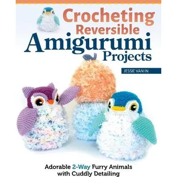 Cizojazyčná kniha Crocheting Reversible Amigurumi Projects - Van In, Jessie