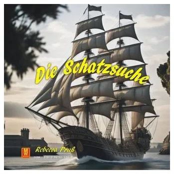 Pohádka Die Schatzsuche - Auf der Suche nach Magie - Pruß, Rebecca