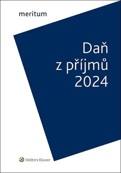 Meritum: Daň z příjmů 2024 - Jiří Vychopeň (2024, brožovaná)