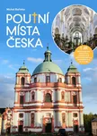 Poutní místa Česka: 1. díl - Michal…