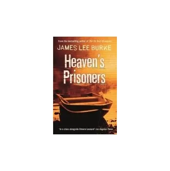 Heaven's Prisoners - Burke, James Lee (Author)