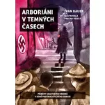 Arboriáni v temných časech: Příběhy…