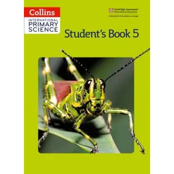 Učebnice International Primary Science Student's Book 5 – Jonathan Miller,Anita Loughrey,Emily Miller,Pauline Hannigan,Helen Harden,Pat Dower,Sunetra Berry,Tracey Baxter,Karen Morrison,Daphne Paizee (EN)