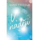 V naději - Anne Pätzold (2024, pevná)